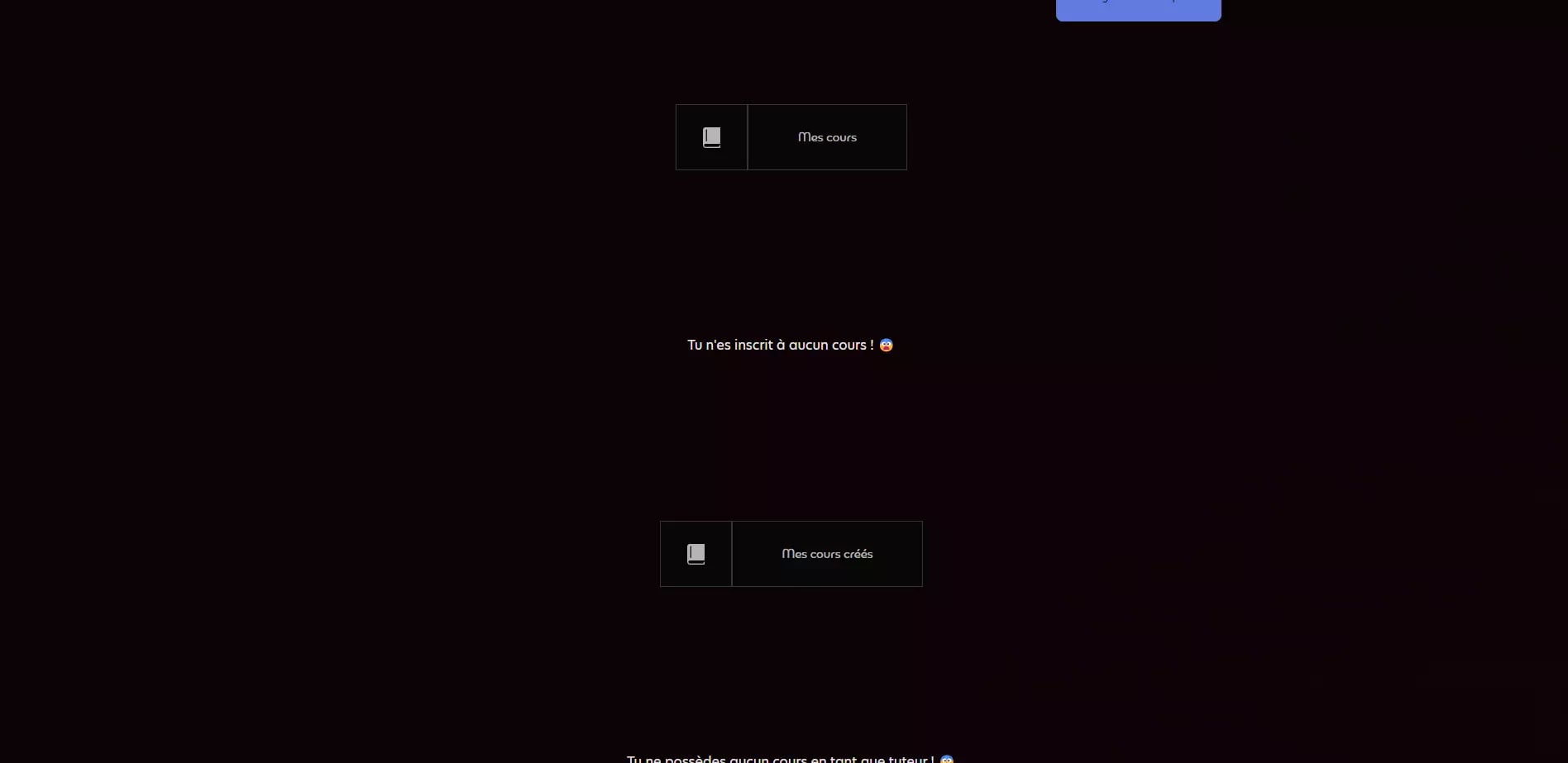 Dark-themed screen with French text indicating no courses enrolled or created. Includes buttons for 'My courses' and 'My created courses'.